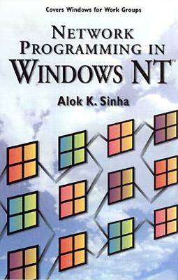 Network Programming in Windows NT - Sinha, Alok K.