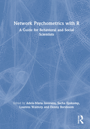 Network Psychometrics with R: A Guide for Behavioral and Social Scientists