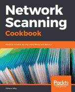 Network Scanning Cookbook: Practical Network Security using Nmap and Nessus 7