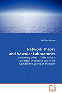 Network Theory and Vascular Laboratories