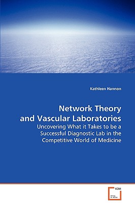 Network Theory and Vascular Laboratories - Hannon, Kathleen