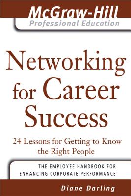 Networking for Career Success - Darling, Diane