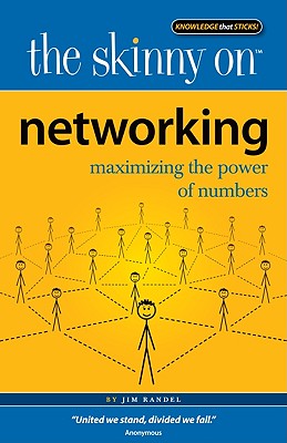 Networking: Maximizing the Power of Numbers - Randel, Jim