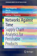 Networks Against Time: Supply Chain Analytics for Perishable Products