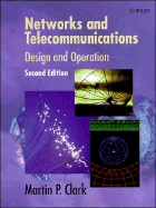 Networks and Telecommunications: Design and Operation - Clark, Martin P