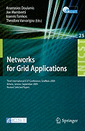 Networks for Grid Applications: Third International ICST Conference, GridNets 2009 Athens, Greece, September 8-9, 2009 Revised Selected Papers