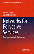 Networks for Pervasive Services: Six Ways to Upgrade the Internet