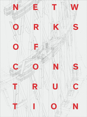 Networks of Construction - Nozhova, Ekaterina, and Hassler, Uta