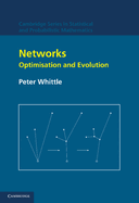 Networks: Optimisation and Evolution