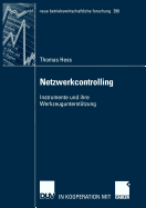 Netzwerkcontrolling: Instrumente Und Ihre Werkzeugunterstutzung