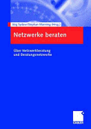 Netzwerke Beraten: ber Netzwerkberatung Und Beratungsnetzwerke