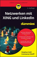 Netzwerken mit XING und LinkedIn f?r Dummies