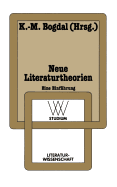 Neue Literaturtheorien: Eine Einfuhrung - Bogdal, Klaus-Michael (Editor)