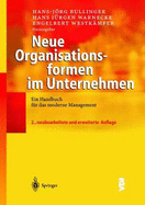 Neue Organisationsformen in Unternehmen: Ein Handbuch Fa1/4r Das Moderne Management