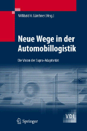 Neue Wege in Der Automobillogistik: Die Vision Der Supra-Adaptivit?t