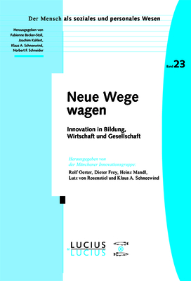 Neue Wege wagen - Oerter, Rolf (Editor), and Frey, Dieter (Editor), and Mandl, Heinz (Editor)