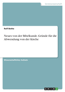 Neues von der Bibelkunde. Grnde fr die Abwendung von der Kirche