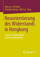 Neuorientierung des Widerstands in Hongkong: Linkssein, Dekolonialitt und Internationalismus