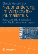 Neuorientierung Im Wirtschaftjournalismus: Redaktionelle Strategien Und Publikumserwartungen