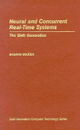 Neural and Concurrent Real-Time Systems: The Sixth Generation - Soucek, Branko