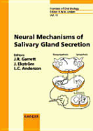 Neural Mechanisms of Salivary Gland Secretion - Garrett, J R