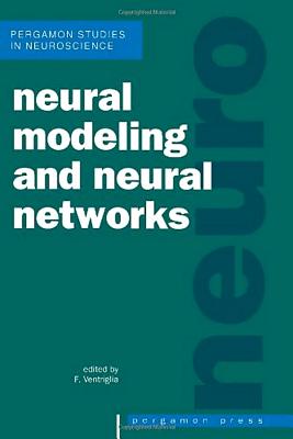 Neural Modeling and Neural Networks - Ventriglia, F