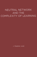 Neural Network Design and the Complexity of Learning - Judd, J Stephen, and Hanna, Robert (Editor)