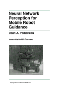 Neural Network Perception for Mobile Robot Guidance