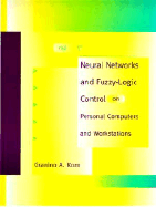 Neural Networks and Fuzzy-Logic Control on Personal Computers and Workstations
