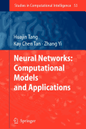 Neural Networks: Computational Models and Applications