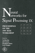 Neural Networks for Signal Processing IX - Ieee, Signal Processing Soci, and Institute of Electrical & Electronics Engineers (Editor)