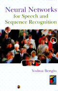 Neural Networks for Speech and Sequence Recognition - Benglo, Yoshua, and Bengio, Yoshua