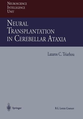 Neural Transplantation in Cerebellar Ataxia - Triarhou, Lazaros