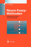 Neuro-Fuzzy-Methoden: Einf?hrung in Theorie Und Anwendungen