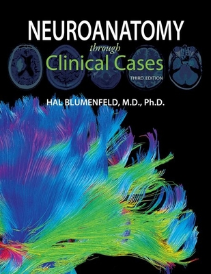 Neuroanatomy Through Clinical Cases - Blumenfeld, Hal
