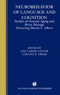 Neurobehavior of Language and Cognition: Studies of Normal Aging and Brain Damage