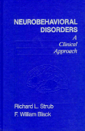 Neurobehavioral Disorders: A Clinical Approach
