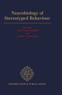 Neurobiology of Stereotyped Behavior