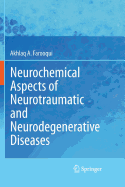 Neurochemical Aspects of Neurotraumatic and Neurodegenerative Diseases