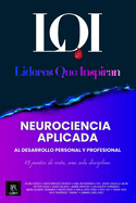 Neurociencia Aplicada: L?deres que Inspiran