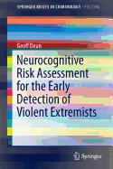 Neurocognitive Risk Assessment for the Early Detection of Violent Extremists