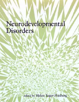 Neurodevelopmental Disorders - Tager-Flusberg, Helen (Editor)