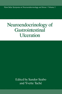 Neuroendocrinology of Gastrointestinal Ulceration
