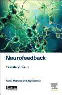 Neurofeedback: Tools, Methods and Applications