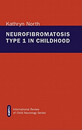 Neurofibromatosis type 1 in childhood