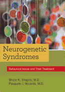 Neurogenetic Syndromes: Behavioral Issues and Their Treatment