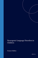Neurogenic Language Disorders in Children