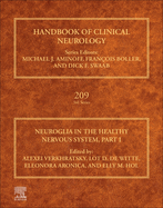 Neuroglia in the Healthy Nervous System, Part I: Volume 209