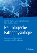 Neurologische Pathophysiologie: Ursachen Und Mechanismen Neurologischer Erkrankungen