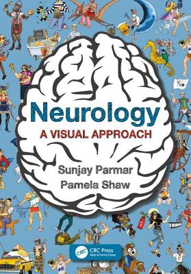 Neurology: A Visual Approach - Parmar, Sunjay